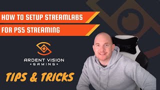 How to setup Streamlabs OBS for PS5 Streaming [upl. by Jarlathus]