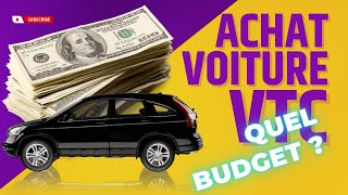 Achat Voiture VTC  Neuf ou dOccasion  Quel Budget [upl. by Revilo]