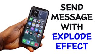 How to Send Message with Explode Effect on iPhone [upl. by Midan458]