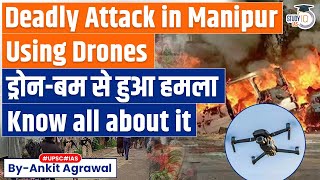 Fresh violence in Manipur Drones used to Drop Bombs on Villagers  Know all about it [upl. by Enowtna]