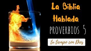 La Biblia Hablada 🎤 📖 Proverbios 5 Amonestación contra la impureza Reina Valera 1960 [upl. by Giuliana]