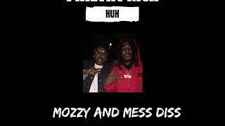 PHILTHY RICH DISS MOZZY X MESSY MARV  HUH [upl. by Dew420]