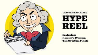 Classics Explained Hype Reel feat William Tell Overture Finale  Rossini [upl. by Ragg]