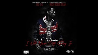 Rich Homie Quan I Promise I Will Never Stop Going In Full MixTape Clean [upl. by Liddy]