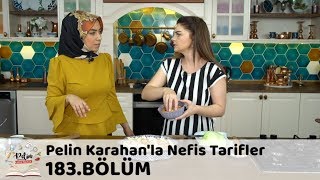 Pelin Karahanla Nefis Tarifler 183 Bölüm  30 Mayıs 2018 [upl. by Norat]