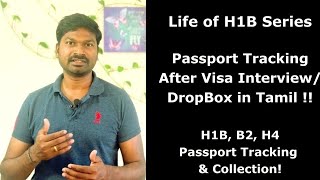 US Visa Passport Tracking After Visa Interview or DropBox in Tamil H1B B2 H4 Passport Collection [upl. by Finbur]