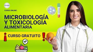 🔴 CURSO MICROBIOLOGÍA Y TOXICOLOGÍA ALIMENTARIA ǀ COMPLETO Y GRATIS 2024 ✅ PARTE 2 [upl. by Apfelstadt528]