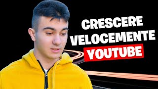 Come CRESCERE Su YOUTUBE il Più VELOCEMENTE Possibile [upl. by Nihcas]