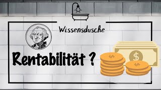 Was versteht man unter Rentabilität I Wissensdusche [upl. by Novla870]