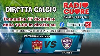 TrapaniGioiese  Diretta calcio [upl. by Zemaj217]