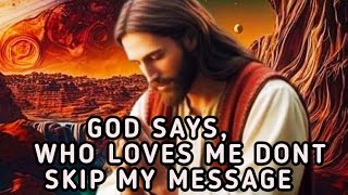 😢♥️ god says who loves me dont skip my message  🚫🙏 god message today [upl. by Annodam238]