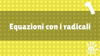 radicali  equazioni con radicali [upl. by Brunelle130]