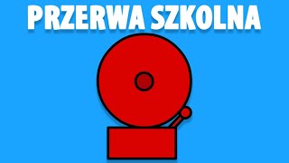 PRZERWA SZKOLNA [upl. by Uird]