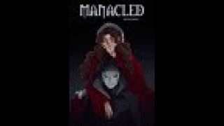 Manacled  Chapter 3 [upl. by Emelyne]