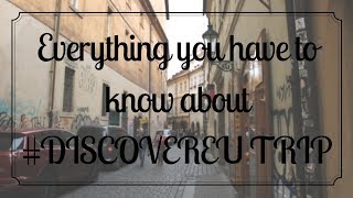 EVERYTHING you have to know about DISCOVEREU TRIP [upl. by Firman]