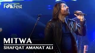 Mitwa by Shafqat Amanat Ali  Dhaka International FolkFest 2018 [upl. by Nylarac]