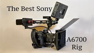 The Best Sony A6700 Rig HD 720p [upl. by Aitercul826]