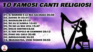 10 Famosi canti religiosi cantireligiosi di Preghiera in Canto [upl. by Iosep56]