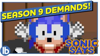 Sonics Season 9 Demands  Sonic Says [upl. by Estell]