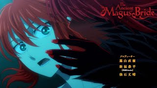 The Ancient Magus Bride Season 2  Opening  Dear [upl. by Obadias]