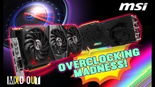 MSI GTX 1080 Ti GAMING X TRIO Overclocking Madness [upl. by Meryl]