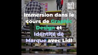 Immersion dans le cours de quotGraphic Design et Identité de marquequot avec Lidl  MBS School of Business [upl. by Ntsyrk]