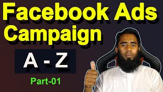 Facebook Ads Campaign 2022 A To Z II ফেসবুক এডস ক্যাম্পেইন By Outsourcing BD Institute II Part01 [upl. by Bainter174]