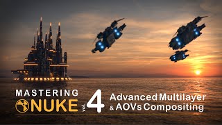 TRAILER Mastering Nuke Vol 4 Advanced Multilayer and AOVs Compositing [upl. by Joceline]