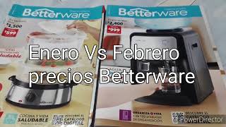 ENERO VS FEBRERO PRECIOS BETTERWARE 💲💰🤑 [upl. by Aidua]