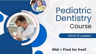 pediatric dentistry lect 8 part 2  yanal alyaseen [upl. by Ravert289]