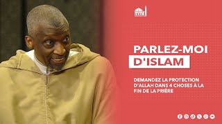 BESTOF Demandez la protection dAllah dans 4 choses à la fin de la prière [upl. by Imotas]