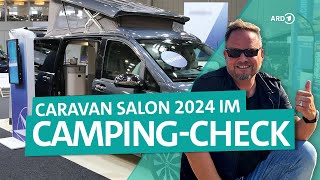 CampingCheck Caravan Salon 2024 Highlights  ARD Reisen [upl. by Nosahc]