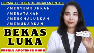 Menghilangkan Bekas Luka  DERMATIX ULTRA [upl. by Reywas]