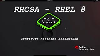 RHCSA RHEL 8  Configure hostname resolution [upl. by Aleuqahs685]