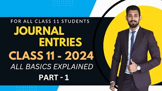 Journal entries  Rules of Debit and Credit  All Basics covered  Part 1  Accounts  Class 11 [upl. by Eilsehc]