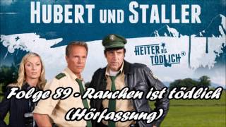 Hubert und Staller  Folge 89  Rauchen ist tödlich 🎧Hörfassung🎧 [upl. by Fanchet135]