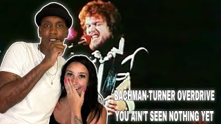 FIRST TIME HEARING Bachman Turner Overdrive  You Ain’t Seen Nothing Yet 1974 REACTION [upl. by Conrad]