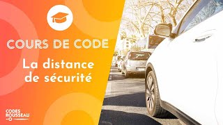 Cours Code  Permis de Conduire  la distance de sécurité [upl. by Warford]