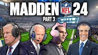 US Presidents Play Madden 24 Part 3 [upl. by Tnahsarp]