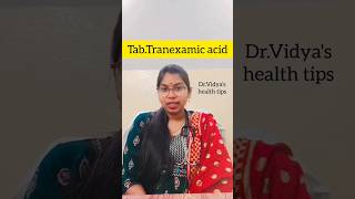 tranexamic acid for heavy periods in telugu drvidyashealthtips  tranexamic acid doseusessideeff [upl. by Aerbua]