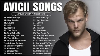 Avicii  Greatest Hits Full Album  Best Songs Collection 2023 [upl. by Kiehl409]