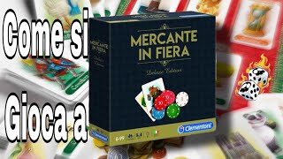 Come si Gioca a Mercante in Fiera Tutorial e Regole [upl. by Hartnett]