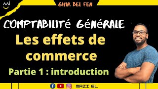 Comptabilité S2  les effets de commerce partie 1  introduction 🗝️ [upl. by Barbabra]