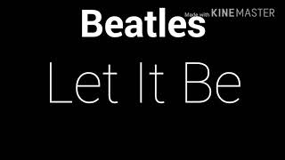 The Beatles  Let It be lyrics [upl. by Atsok65]