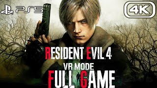 RESIDENT EVIL 4 REMAKE VR Gameplay Walkthrough FULL GAME 4K 60FPS No Commentary [upl. by Tohcnarf]