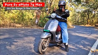 ⚡201 km Range⚡ Pure EV ePluto 7G Max Longest Range EScooter in India Review  The Garage Official [upl. by Arezzini]