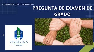 PREGUNTA DE EXAMEN DE GRADO  DERECHO CIVIL [upl. by Haldane950]