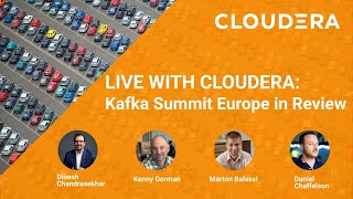 Kafka Summit Europe in Review  Live with Cloudera [upl. by Newby95]