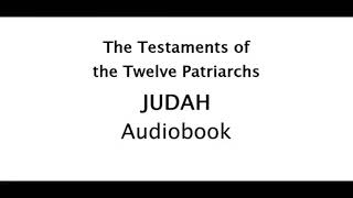 The Testaments of the Twelve Patriarchs  Judah  AUDIOBOOK [upl. by Nij78]