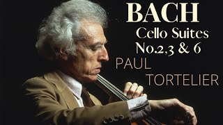 Bach  Cello Suites 236  Presentation reference recording  Paul Tortelier 1983 [upl. by Ednarb]